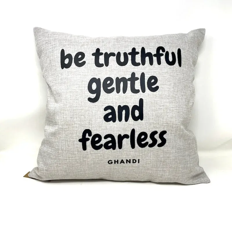 Be Truthful, Gentle, Fearless... by Backyard Swag