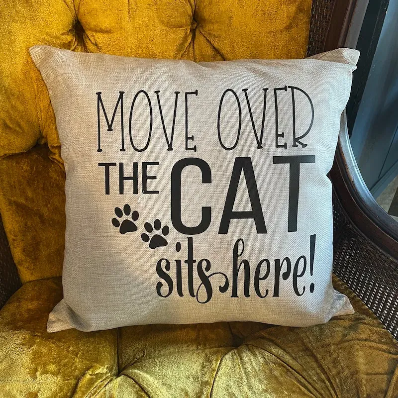 Move Over the Cat Sits Here by Backyard Swag