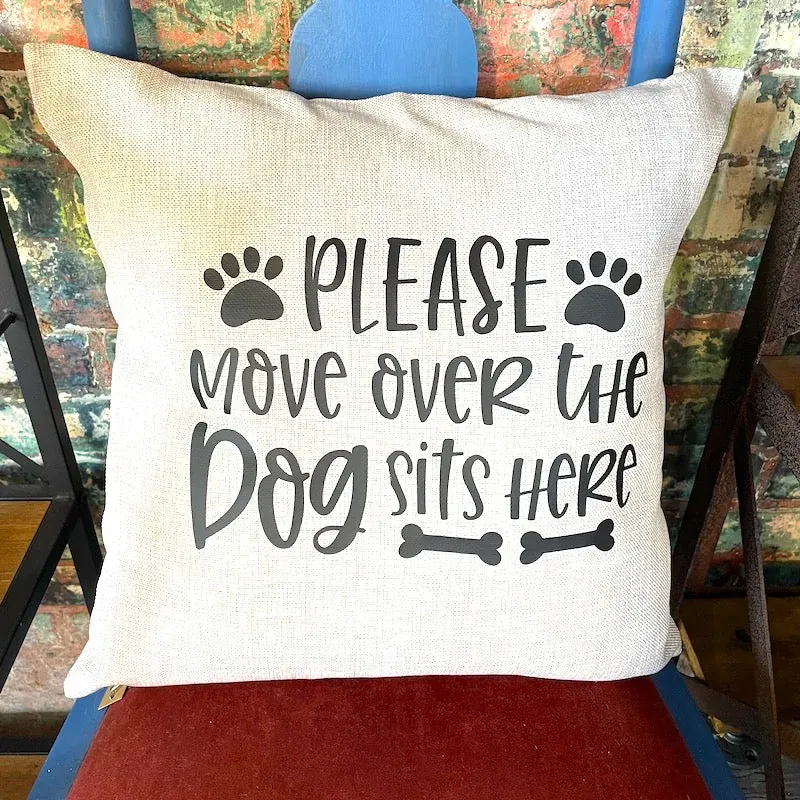 Move Over the Dog Sits Here by Backyard Swag